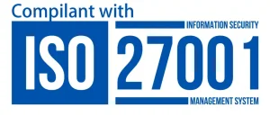 Compilant with ISO 27001 ISMS